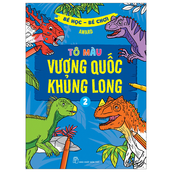 Bé học-bé chơi - tô màu vương quốc khủng long - tập 2