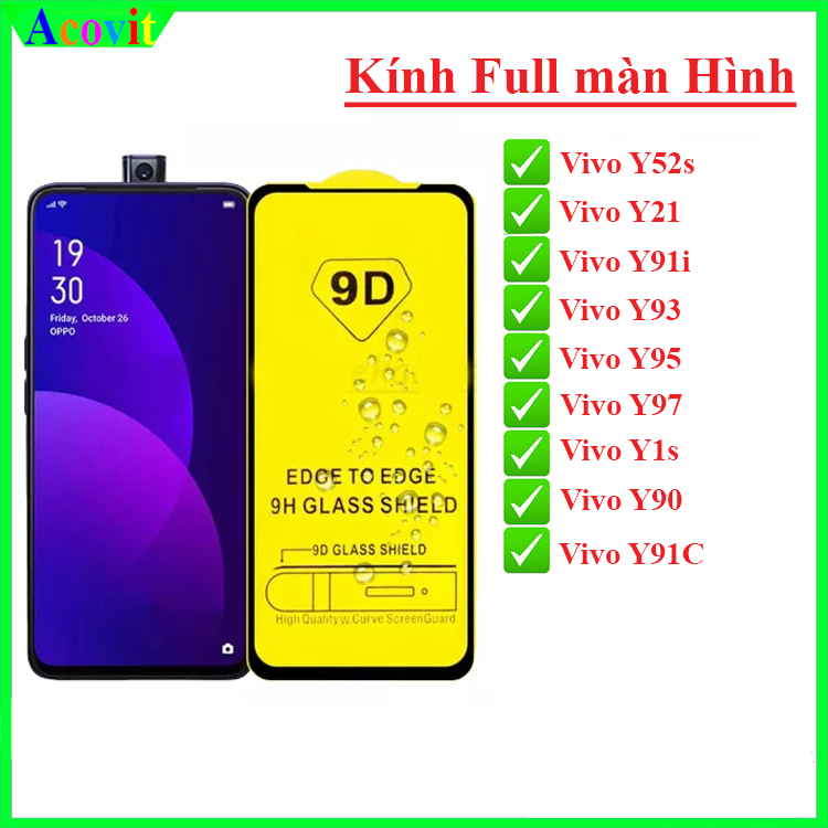 Kính cường lực Vivo Y52s/ Y21/Y93/Y95/Y97/Y91i/Y1s/Y90/Y91C "9D Full Màn hình", (Tặng Mỗi kính cường lực 1 Bộ Giấy lau 1/2) Acovit