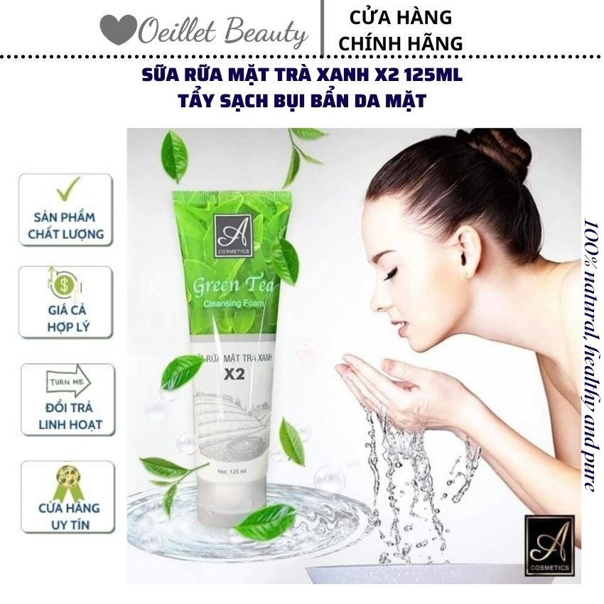 Sữa rữa mặt trà xanh x2 125ml, ngăn ngừa lão hóa &tăng độ sáng của làn da - oeillet beauty shop