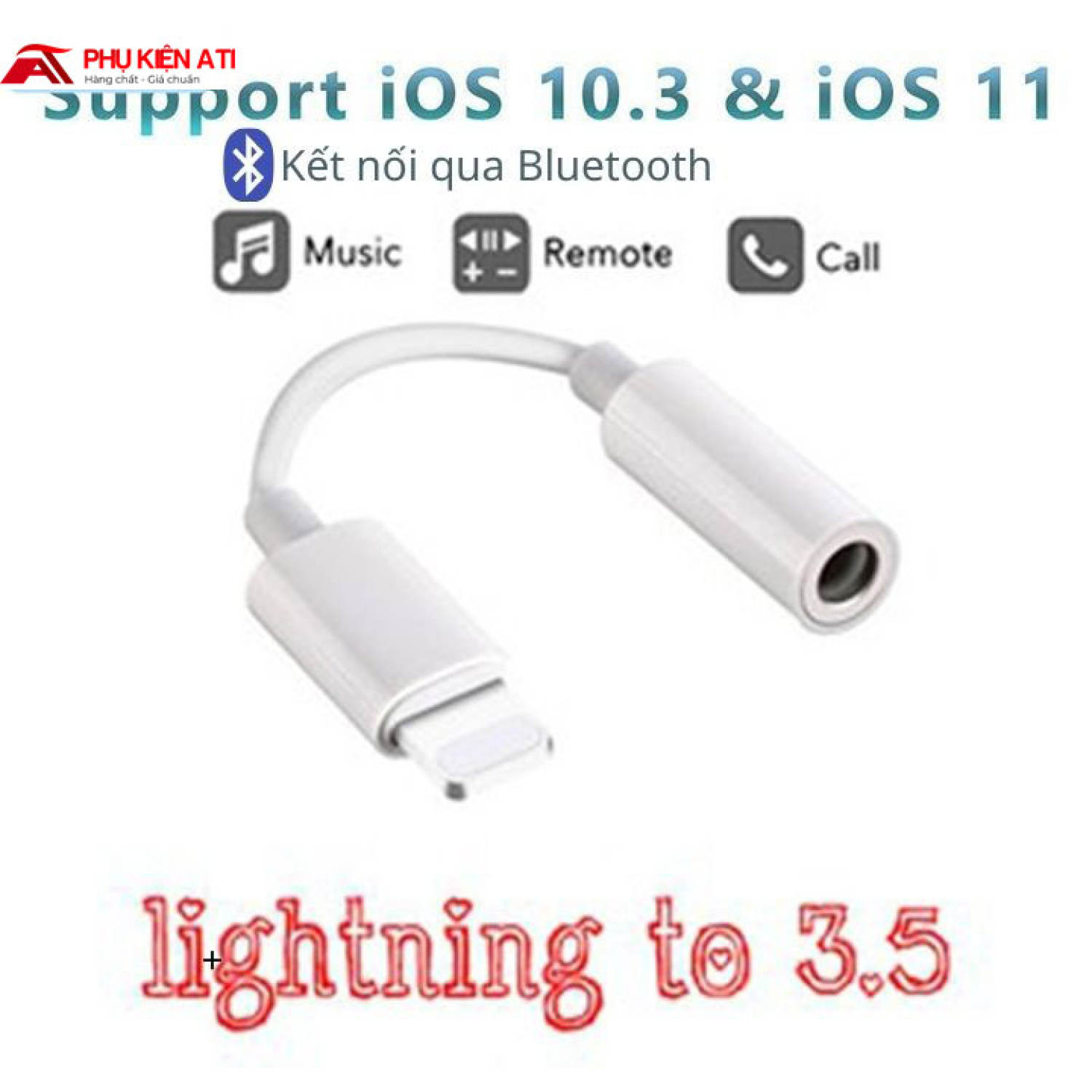 Cáp chuyển đổi cổng Lightning sang Jack tai nghe 3.5 - jack chuyển đổi 3 5 - jack chuyển đổi iρhone - Phụ kiện ATI