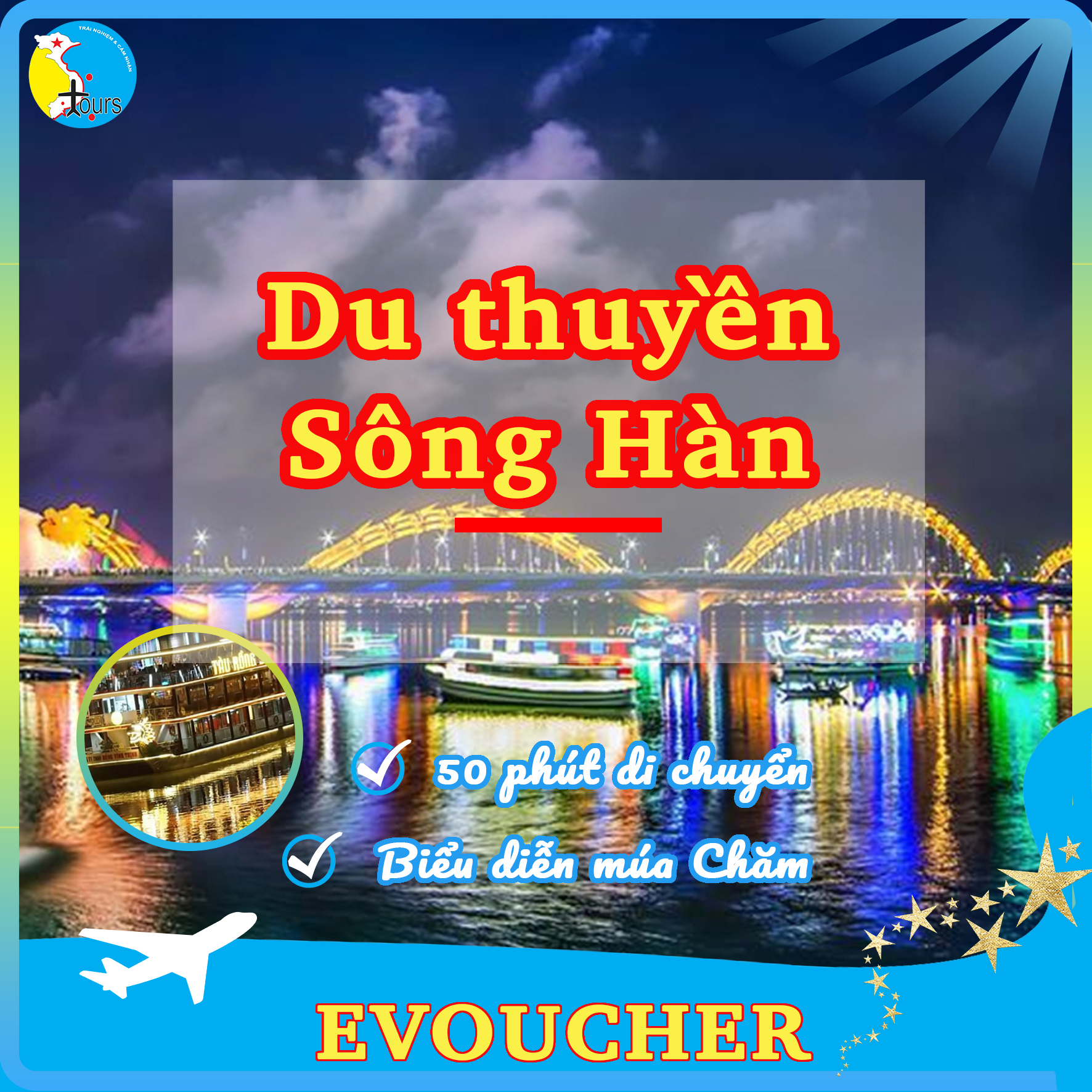 { Evoucher S-Tours } VÉ DU THUYỀN SÔNG HÀN - ĐÀ NẴNG