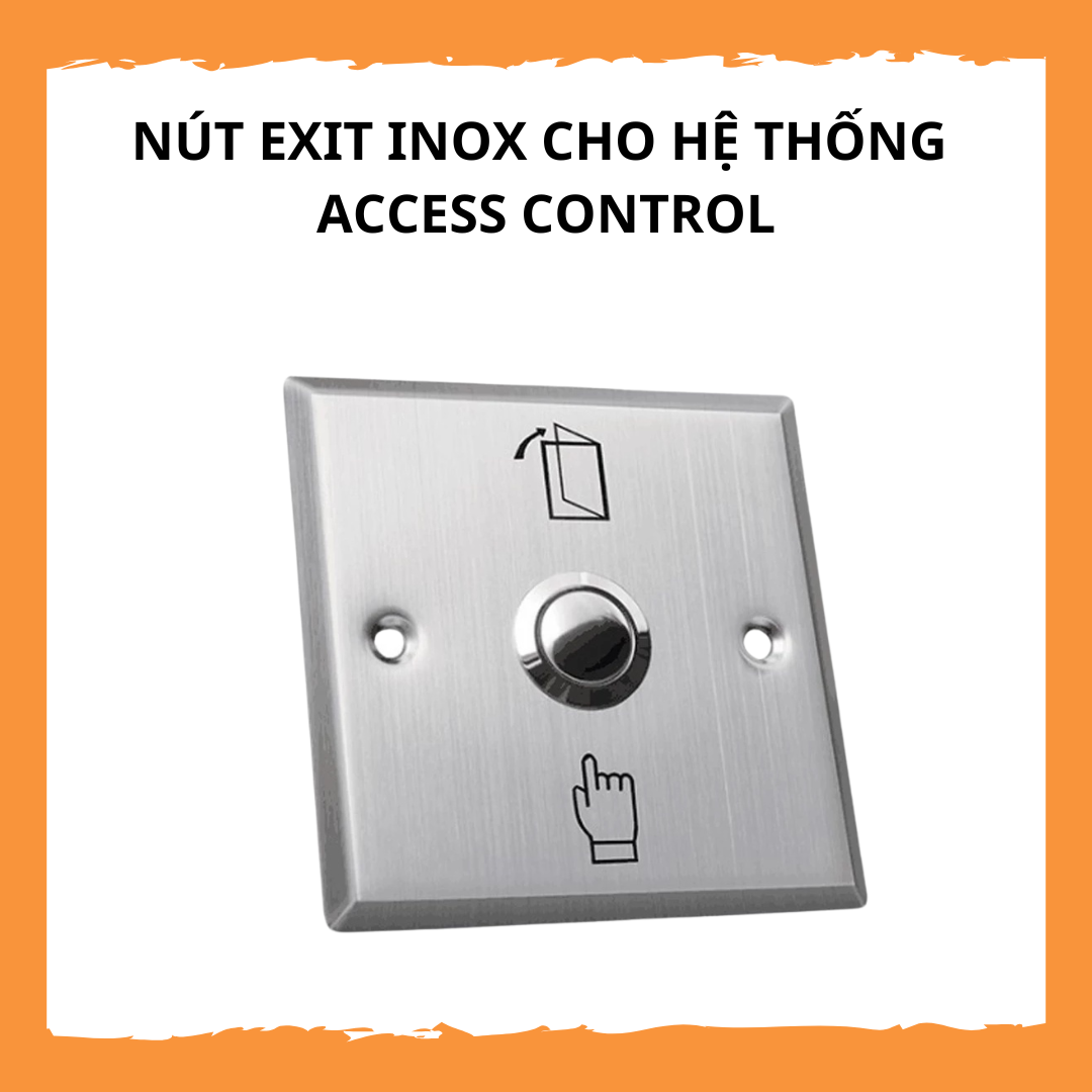 Nút Exit Inox Cho Hệ Thống Kiểm Soát Ra Vào