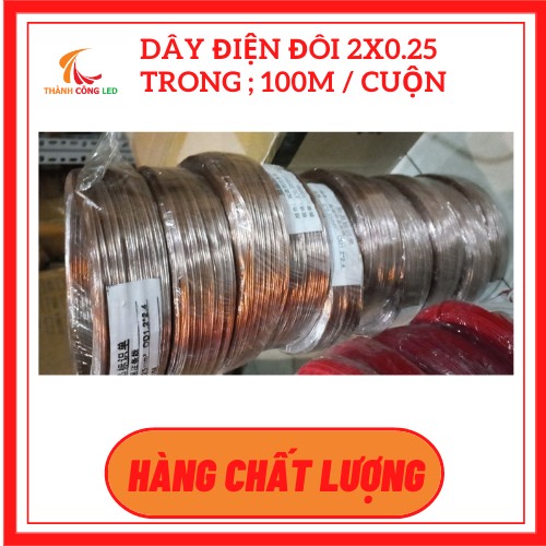 (10 mét ) DÂY ĐIỆN ĐÔI 2X0.25 TRONG ; 100M / CUỘN