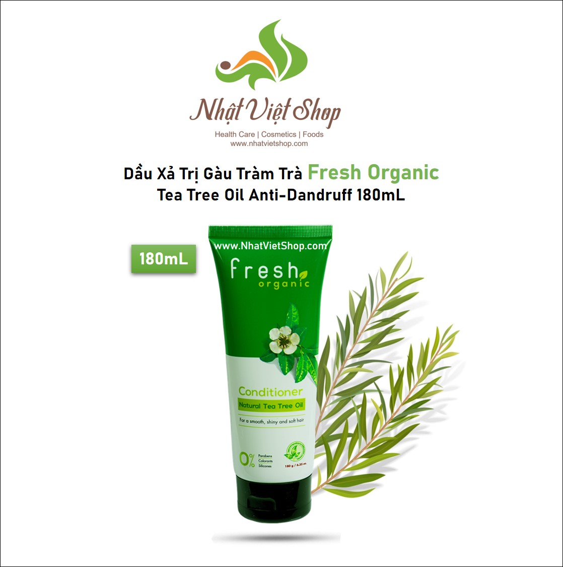 Dầu xả tràm trà fresh organic natural tea tree oil 180g