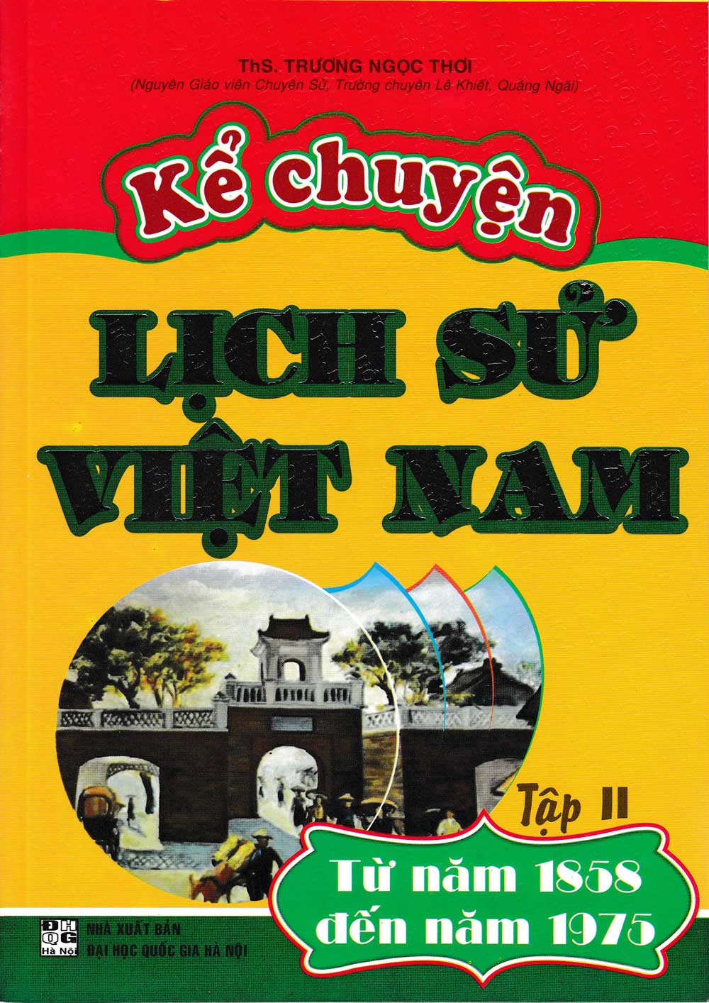 Kể Chuyện Lịch Sử Việt Nam (Tập 1 + Tập 2)