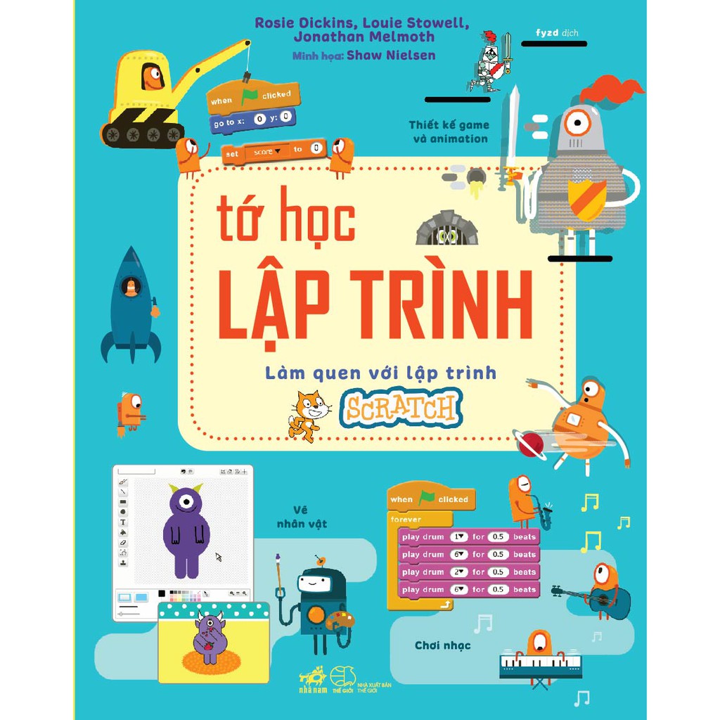 Sách - Tớ học lập trình - Làm quen với lập trình Scratch