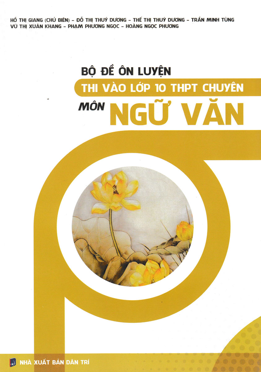 Bộ đề ôn luyện thi vào lớp 10 thpt chuyên môn ngữ văn