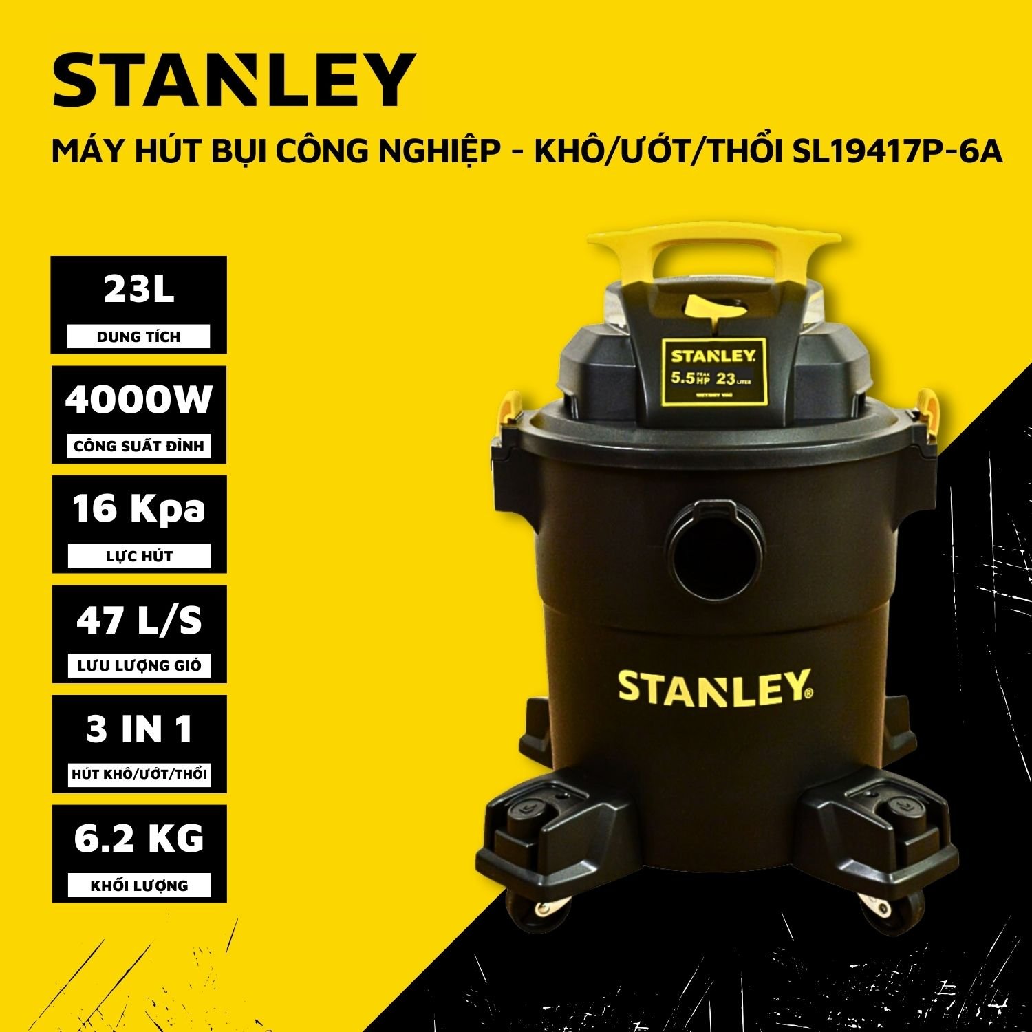 Máy hút bụi công nghiệp 23L Stanley SL19116P / SL19417P-6A công suất 4000W (5.5Hp)
