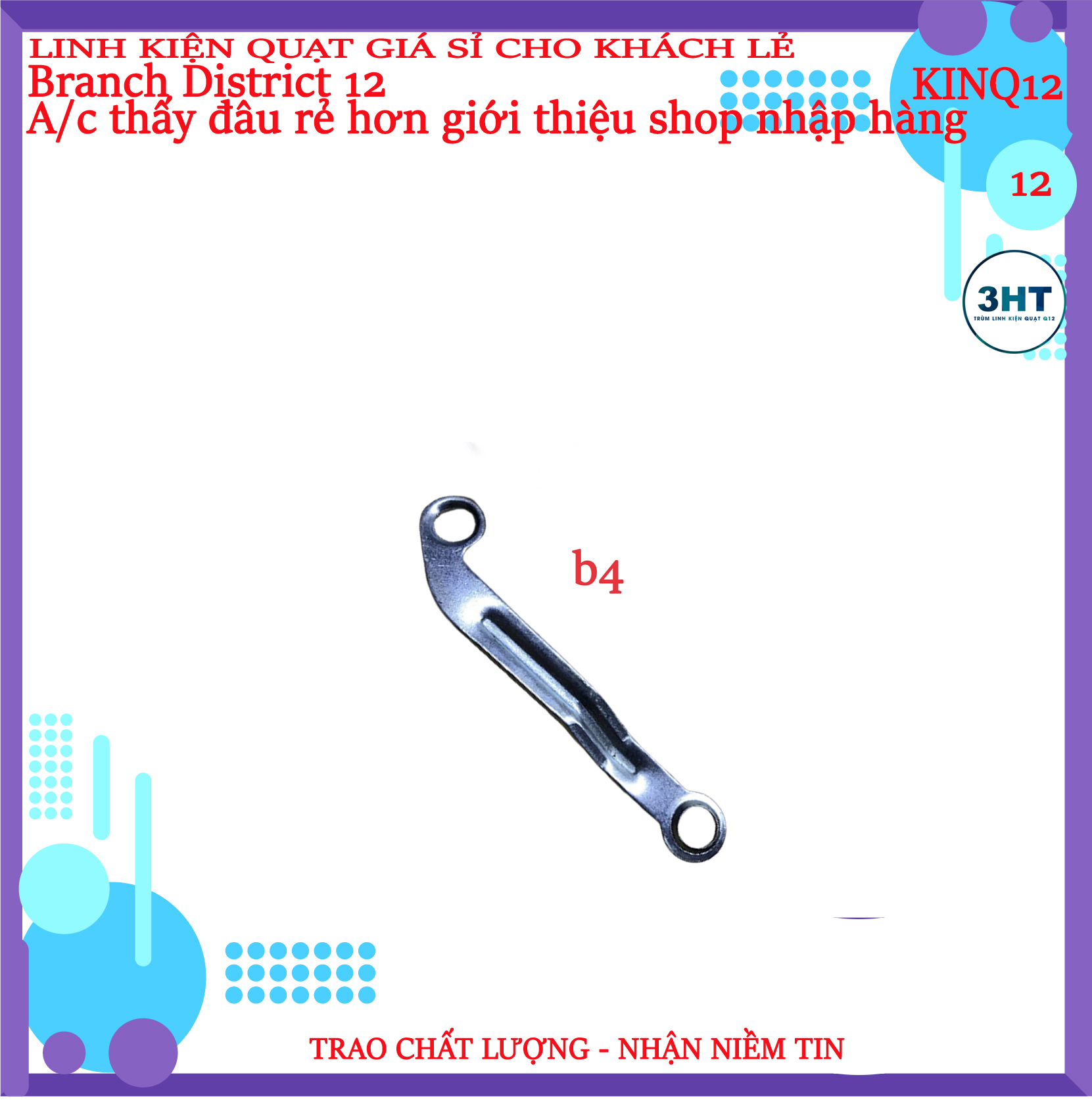 10 Càng đưa quạt B3 - B4 - càng đảo quạt