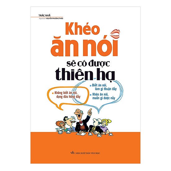 Sách khéo ăn nói sẽ có được thiên hạ - tặng bookmark - mhbooks