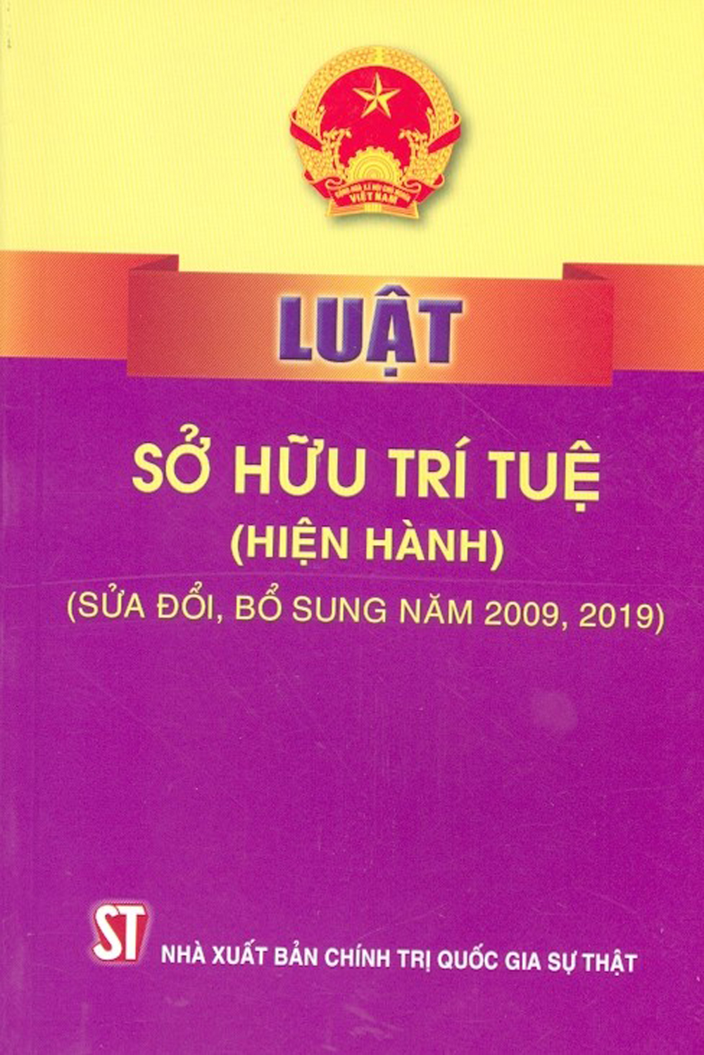 >> BÁO GIÁ BẢO VỆ QUYỀN SỞ HỮU TRÍ TUỆ | Shopee Lazada Sendo Tiki mới nhất 134 " Luật Sở Hữu Trí Tuệ (Hiện Hành) (Sửa Đổi, Bổ Sung Năm 2009, 2019)"