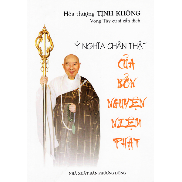 Ý nghĩa chân thật của bổn nguyện niệm phật - hòa thượng tịnh không