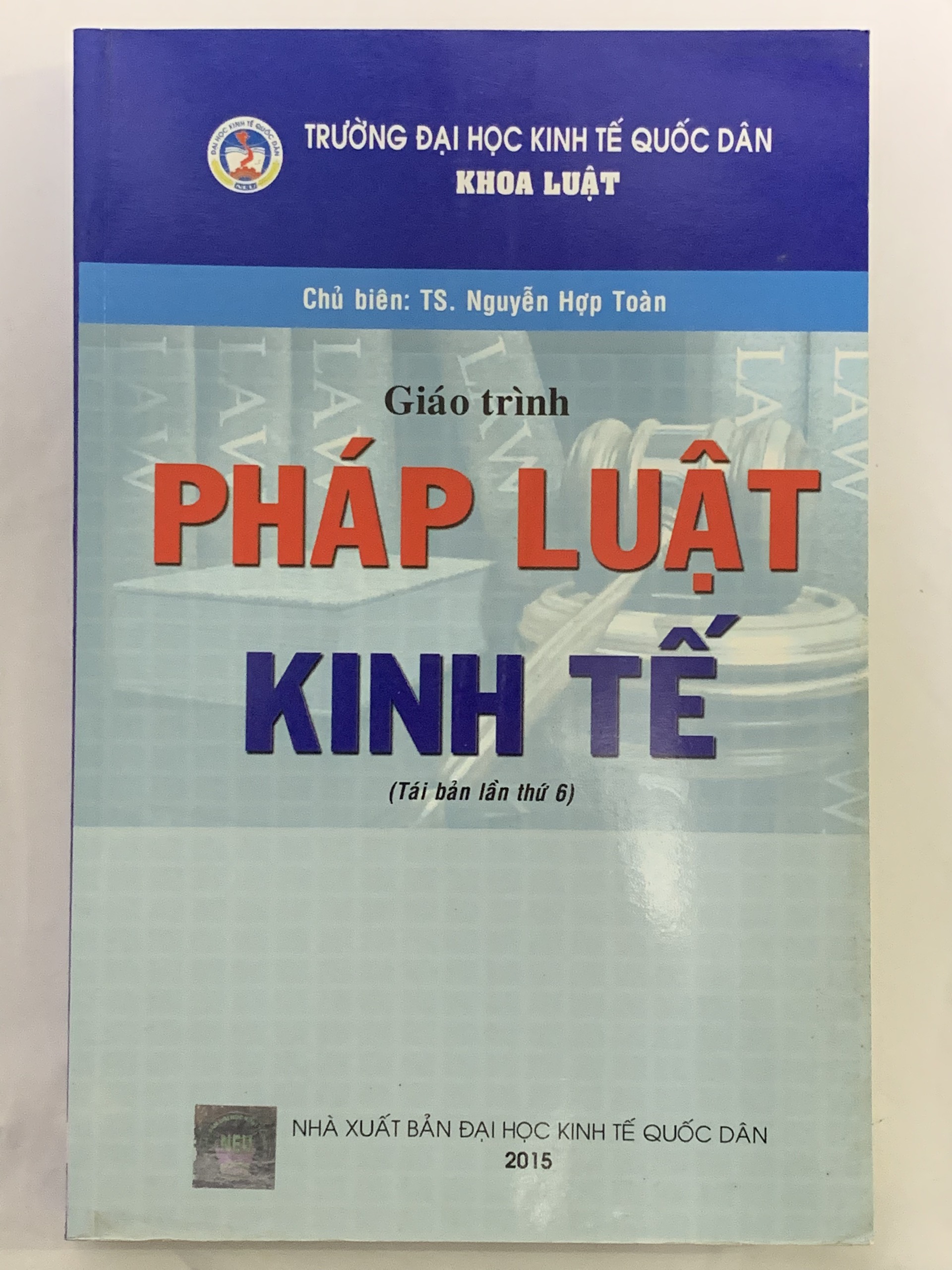 Giáo Trình Pháp Luật Kinh Tế ( TS. Nguyễn Hợp Toàn )
