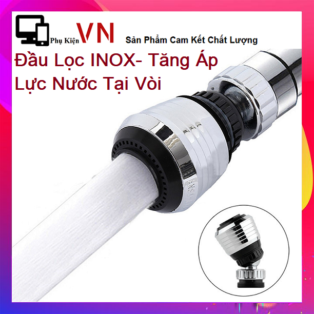 ⚡ đầu lọc tăng áp lực nước inox xoay 360 độ cao cấp - đầu lọc inox- tăng áp lực nước tại vòi ⚡