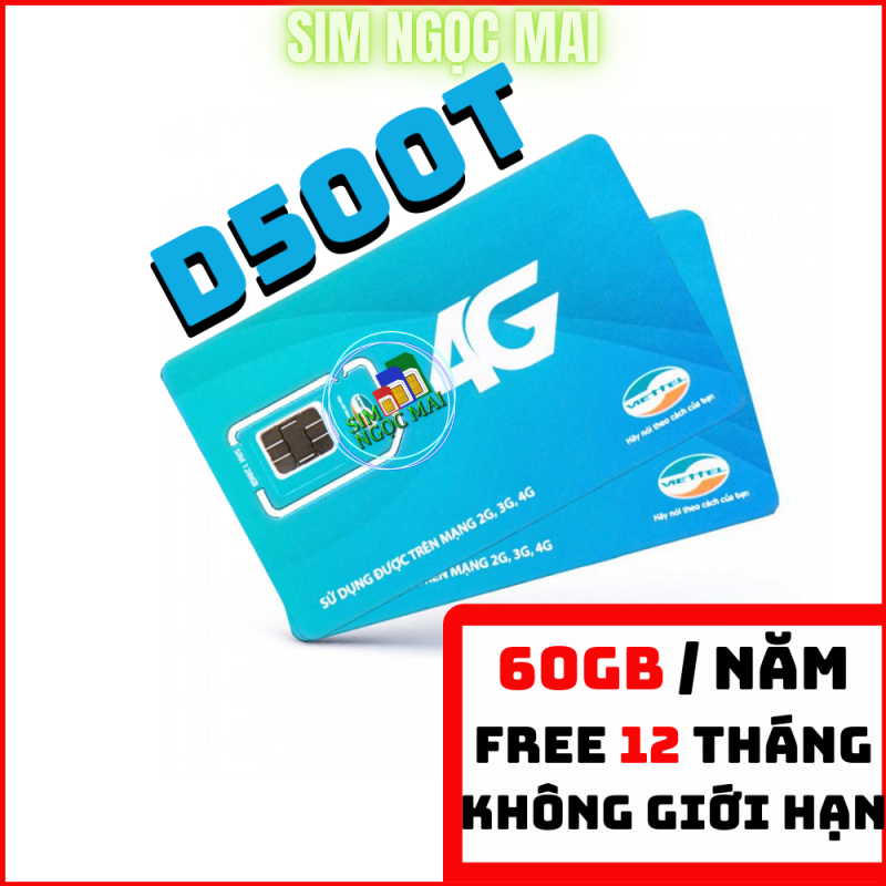 Sim 4G Viettel D500 Trọn Gói 12 Tháng ( 4Gb/Tháng ) - Sim D500 Viettel