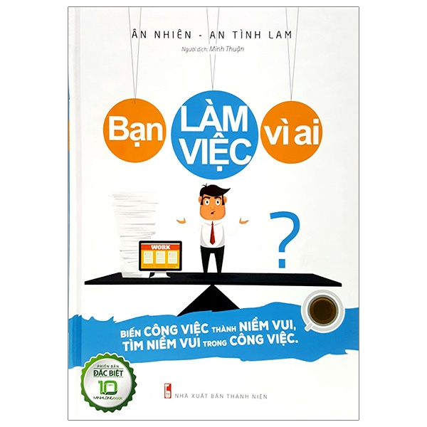Fahasa - Bạn Làm Việc Vì Ai (Bìa Cứng)