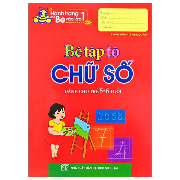 Fahasa - Hành Trang Cho Bé Vào Lớp 1 - Bé Tập Tô Chữ Số (Tái Bản 2019)