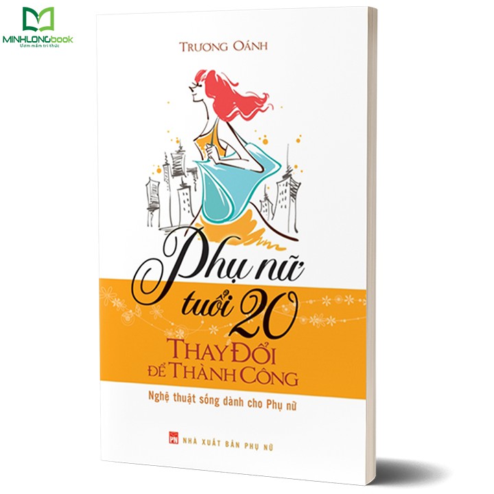 Cuốn sách phụ nữ tuổi 20 thay đổi để thành công