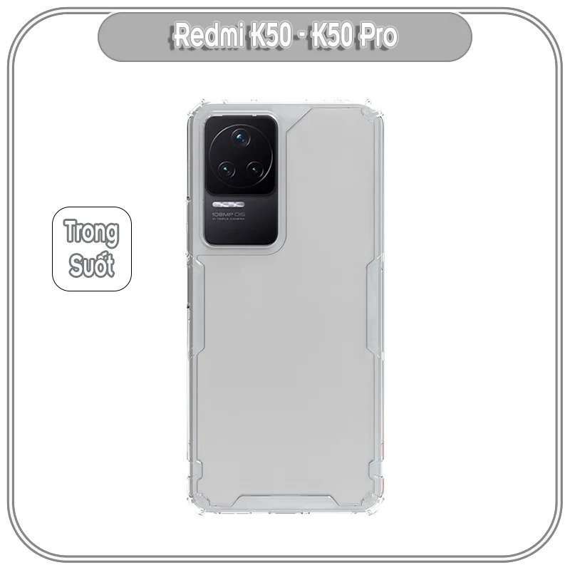 Ốp lưng cho xiaomi redmi k50 - k50 pro tpu trong suốt nillkin nature pro hàng nhập khẩu