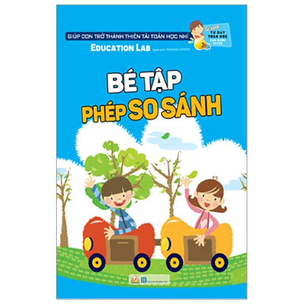 Fahasa - Tư Duy Toán Học Hàn Quốc - Bé Tập Phép So Sánh