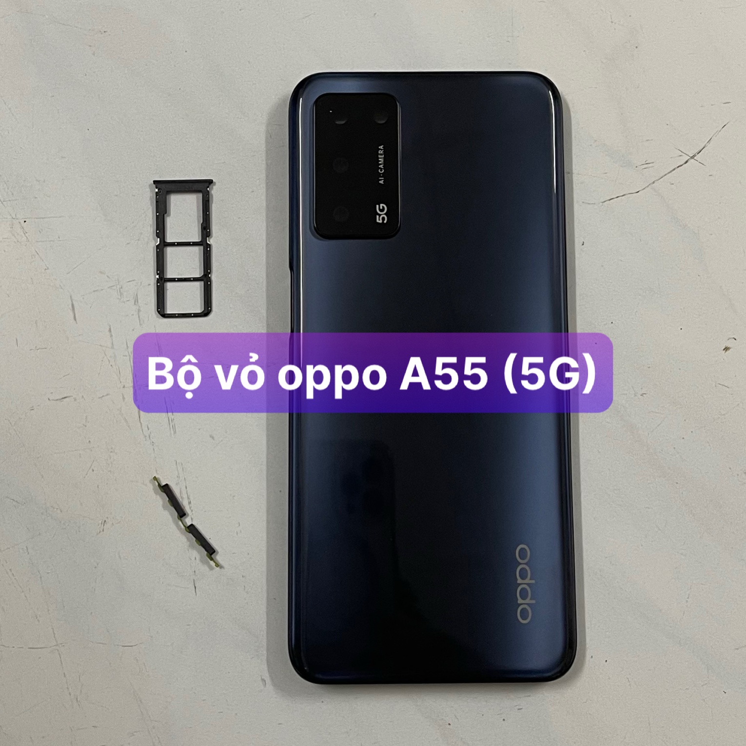 Bộ xương vỏ oppo A55 kèm khay sim,phím,cụm kính camera