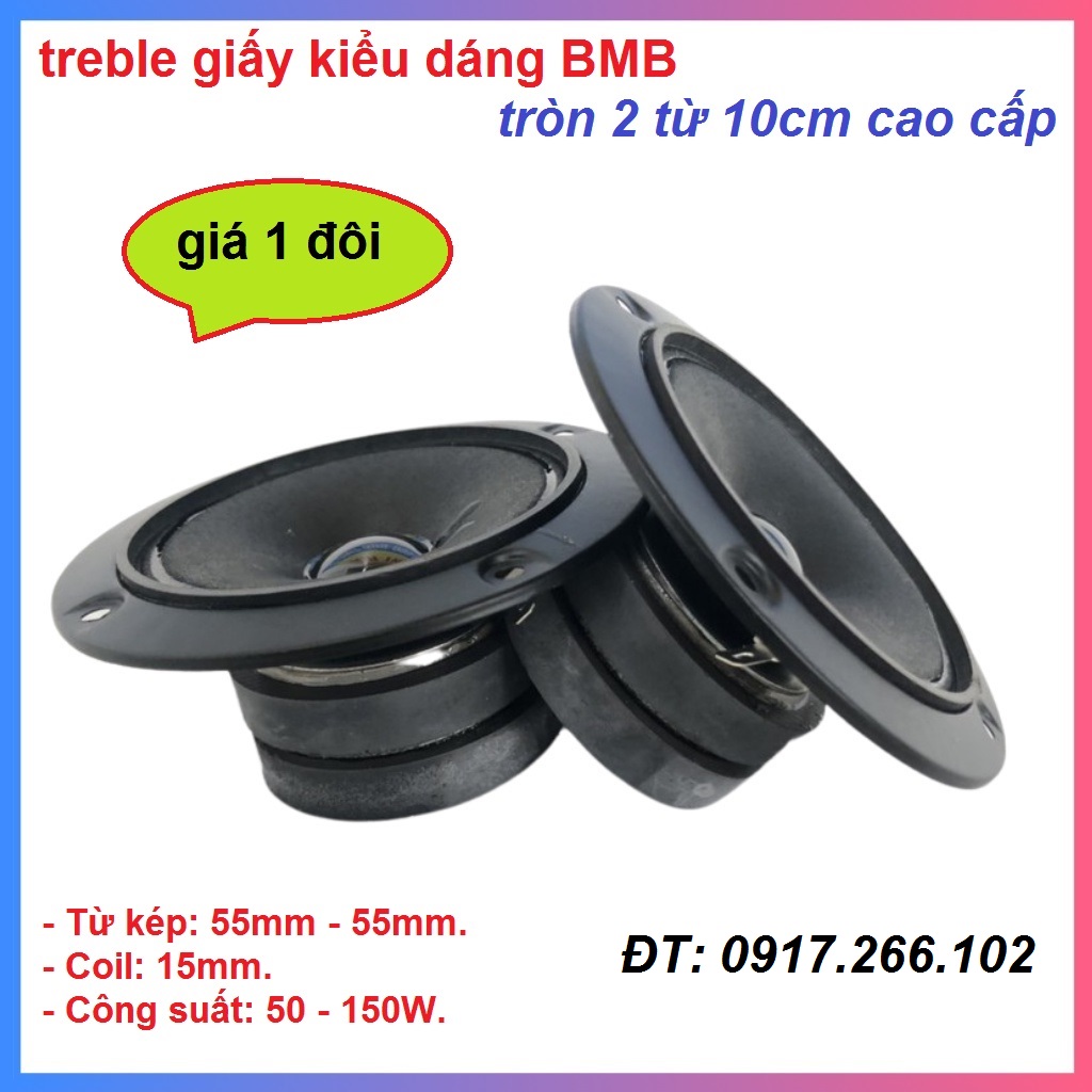 Loa treble bmb tròn 10cm - trép màng giấy - giá 1 đôi