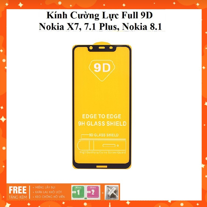 CƯỜNG LỰC FULL 9D NOKIA 8.1, X7, 7,1 PLUS KÍNH FULL MÀN 9D CAO CẤP TẶNG KEO CHỐNG HỞ MÉP