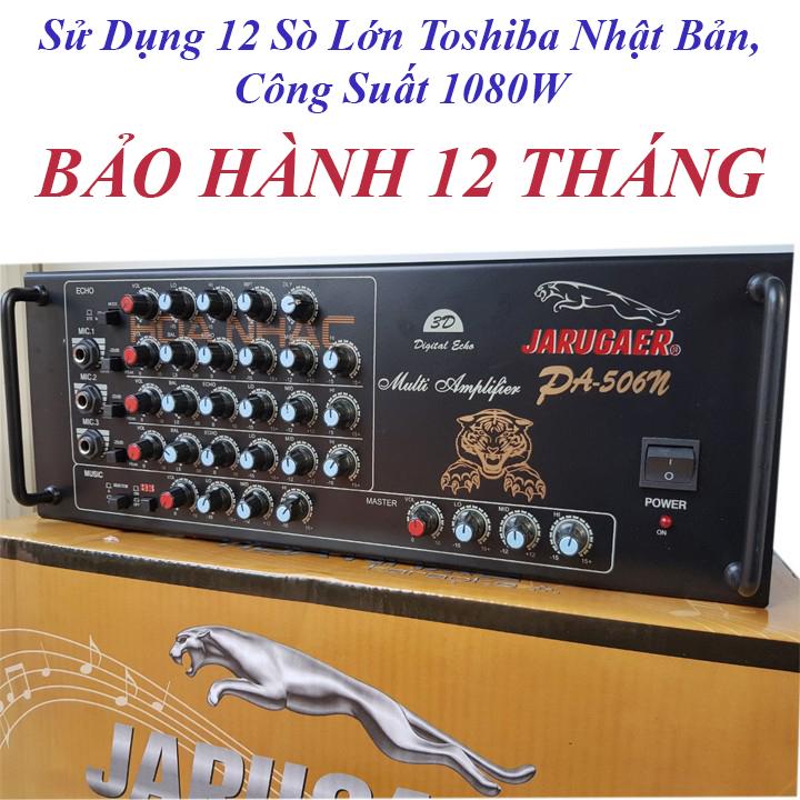 AMPLY NGHE NHẠC JARGUAR PA 506N HOÀ NHẠC12 SÒ- AMPLY KARAOKE - AMPLY GIÁ RẺ