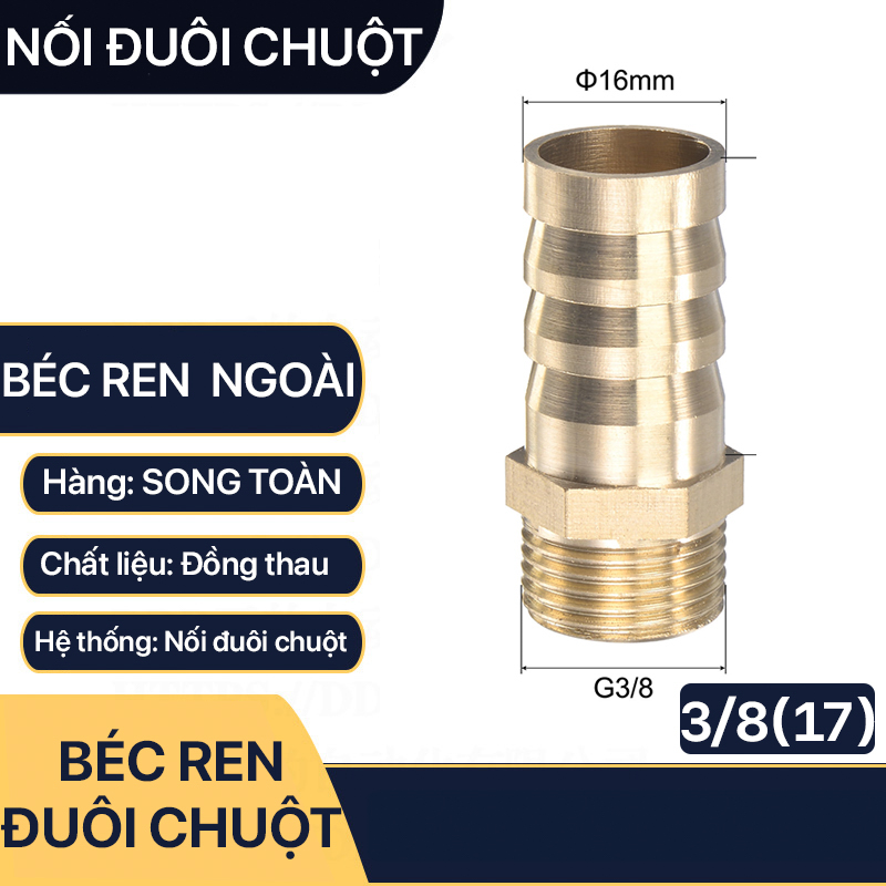 Béc Đuôi Chuột, Béc Ren Ngoài 17 Đuôi Chuột Nối Ống Mềm 6 8 10 12 14 16mm - Đồng Thau