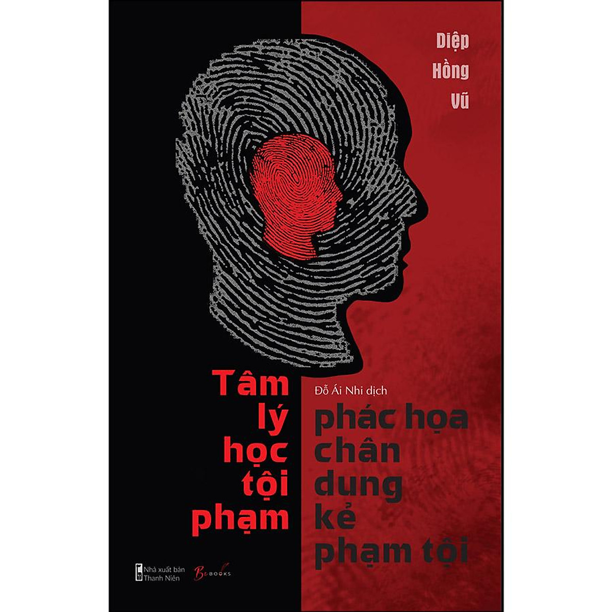Tâm Lý Học Tội Phạm - Phác Họa Chân Dung Kể Phạm Tội
