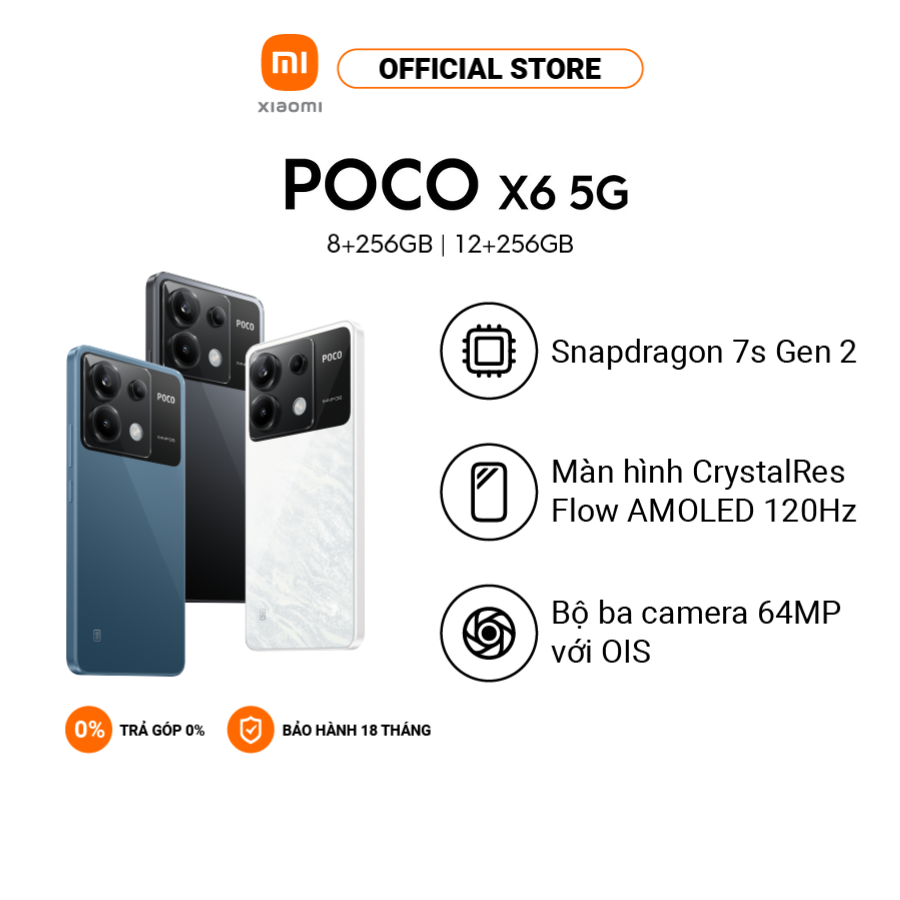 Điện thoại thông minh POCO X6 5G (8+256GB | 12+256GB) | AMOLED 120Hz | Snapdragon 7s Gen2 | 3 Camera 64MP | 5100mAh
