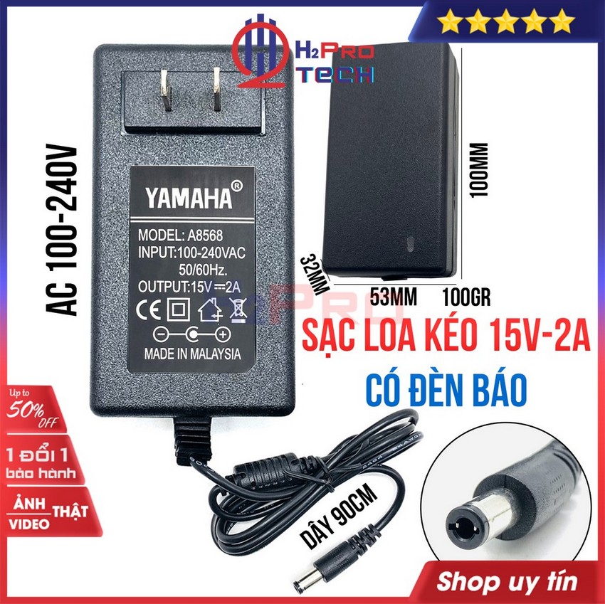 Củ Nguồn 15V 2A, Củ Nguồn Sạc Loa Kéo Yamaha Chân 5.5mm Cao Cấp, Sạc Acquy 12V, Loa Kéo Điện Áp Ổn Định - H2Pro Tech