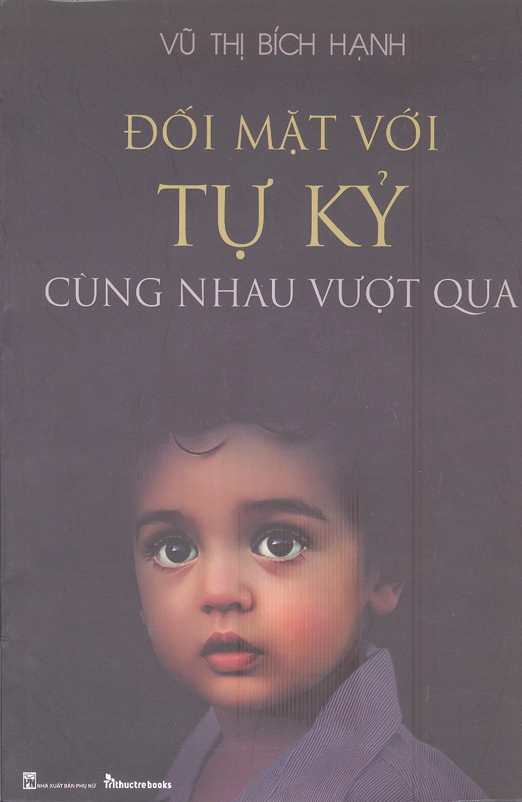 Đối Mặt Với Tự Kỷ - Cùng Nhau Vượt Qua