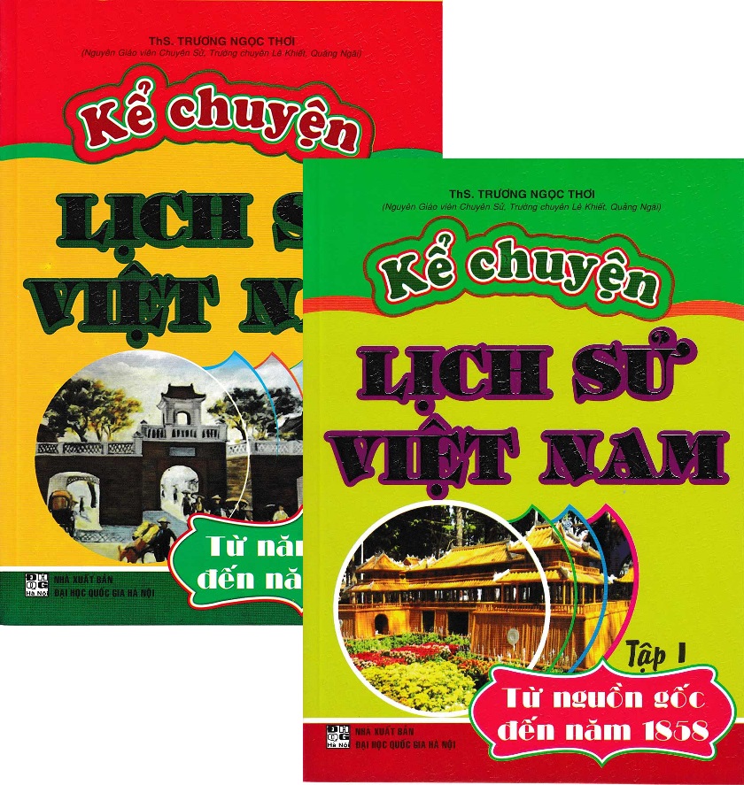 [HCM]Kể Chuyện Lịch Sử Việt Nam (Tập 1 + Tập 2)