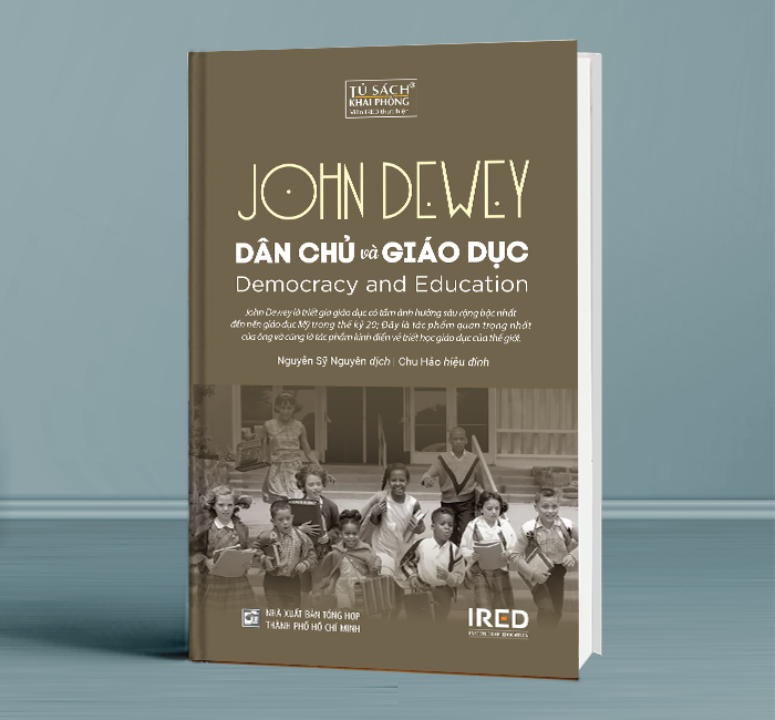 Sách - Dân Chủ Và Giáo Dục (Democracy and Education) - John Dewey - IRED Books