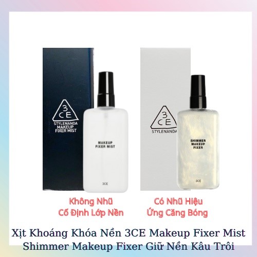 Xịt Khoáng Khoá Makeup 3ce Shimmer Makeup Fixer