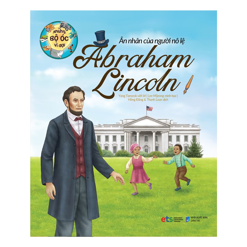 Sách - những bộ óc vĩ đại ân nhân của người nô lệ abraham lincoln