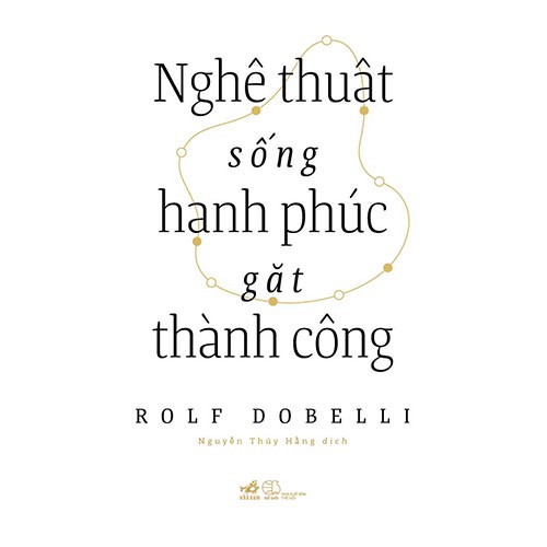 Sách - nghệ thuật sống hạnh phúc gặt thành công