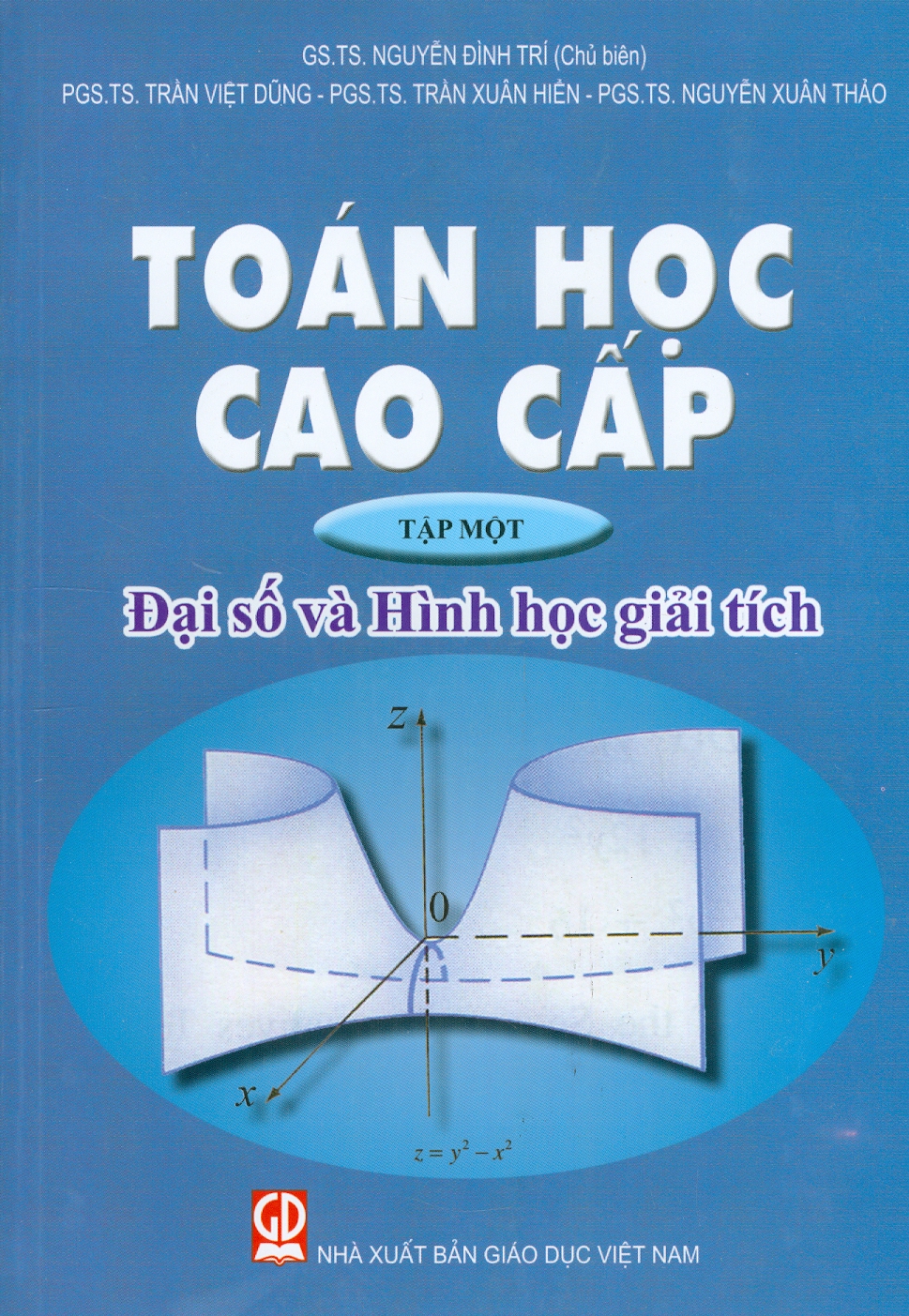 Toán học cao cấp - tập một: đại số và hình học giải tích