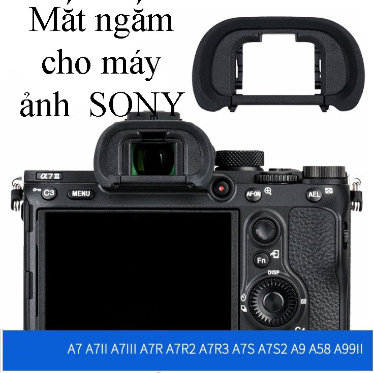 Mắt ngắm eye cup cho máy ảnh so.ny a7r a7iii a7rii a9 a7r3 a7m3 a7ii a7r2 a7s a7s2