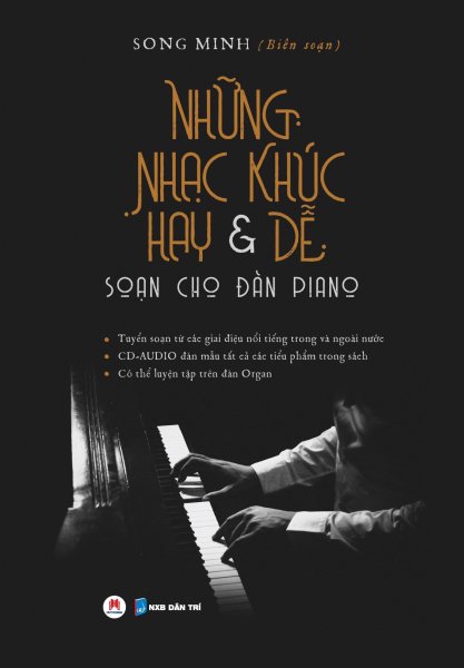 Sách Những Nhạc Khúc Hay & Dễ Soạn Cho Đàn Piano - Newshop