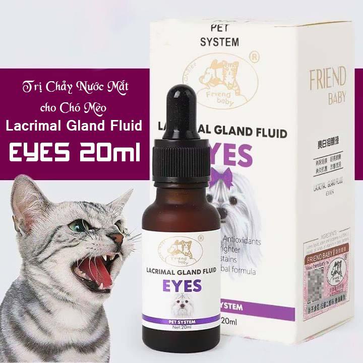 [HOÀN TIỀN 10%]Siro uống Lacrimal Gland Fluid EYES 20ml Trị Chảy Nước Mắt Chó Mèo - Cutepets