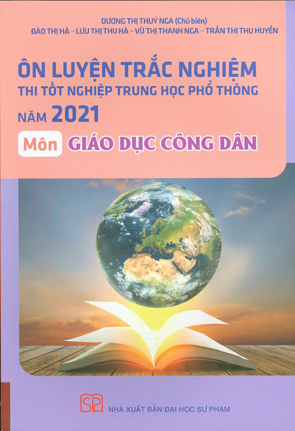 Ôn Luyện Trắc Nghiệm Thi Tốt Nghiệp Trung Học Phổ Thông Năm 2021 Môn Giáo Dục Công Dân