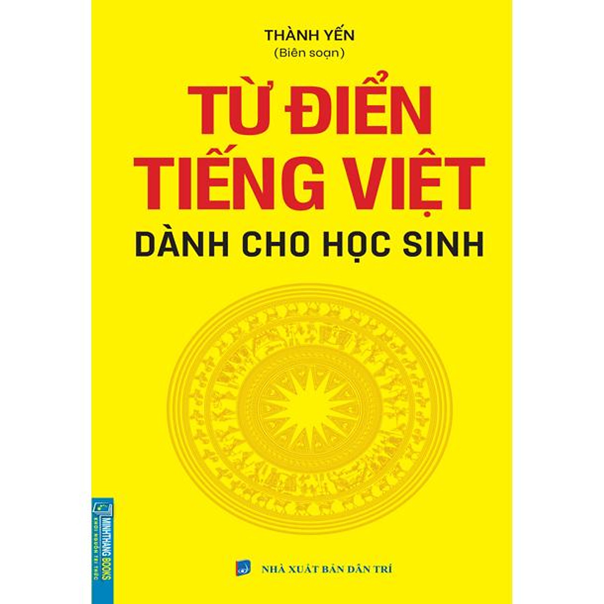 Nhà Sách Minh Thắng Từ Điển Tiếng Việt Bìa Mềm Dành Cho Học Sinh Sách Tham Khảo