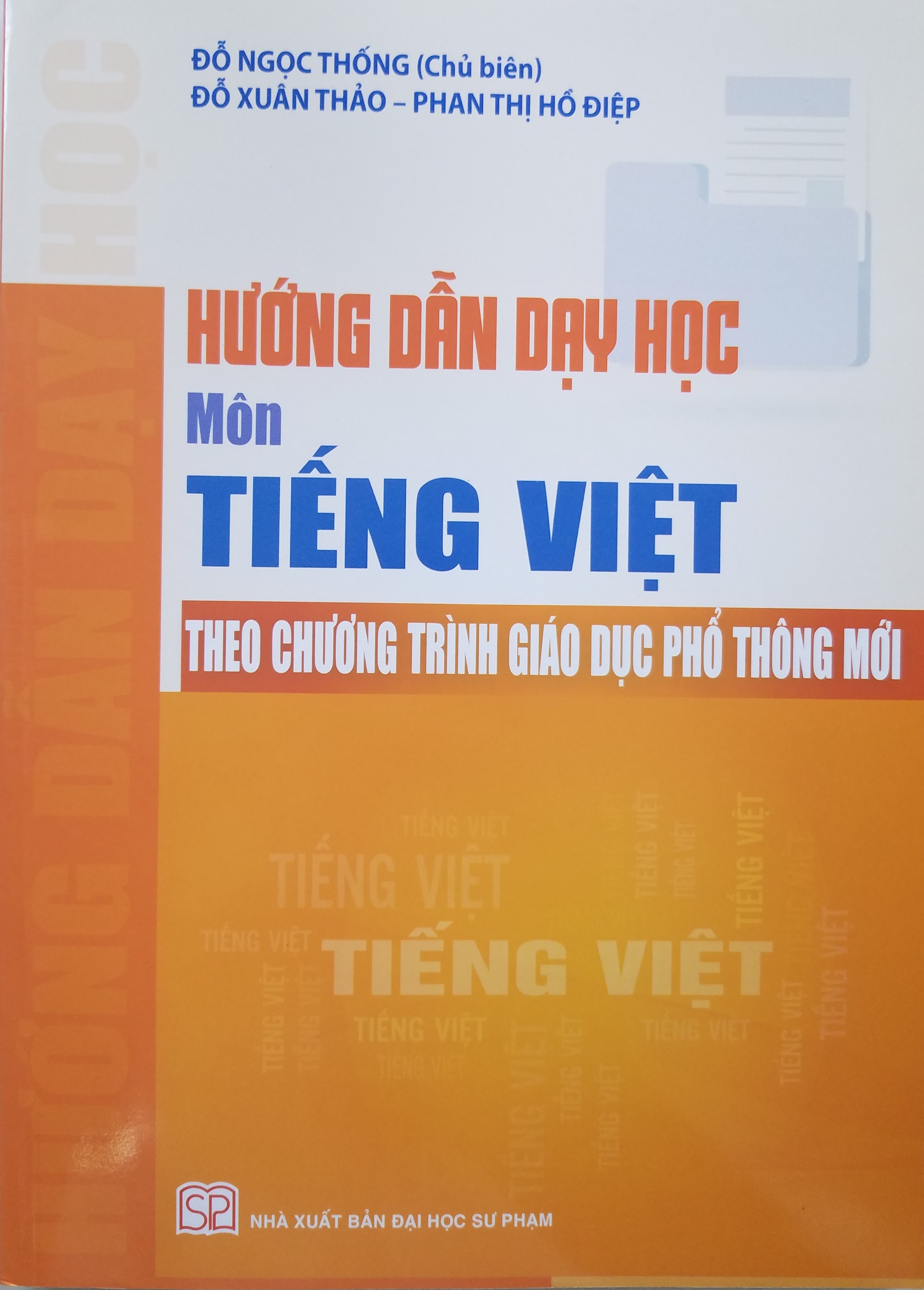 Hướng Dẫn Dạy Học Môn Tiếng Việt Theo Chương Trình Giáo Dục Phổ Thông Mới