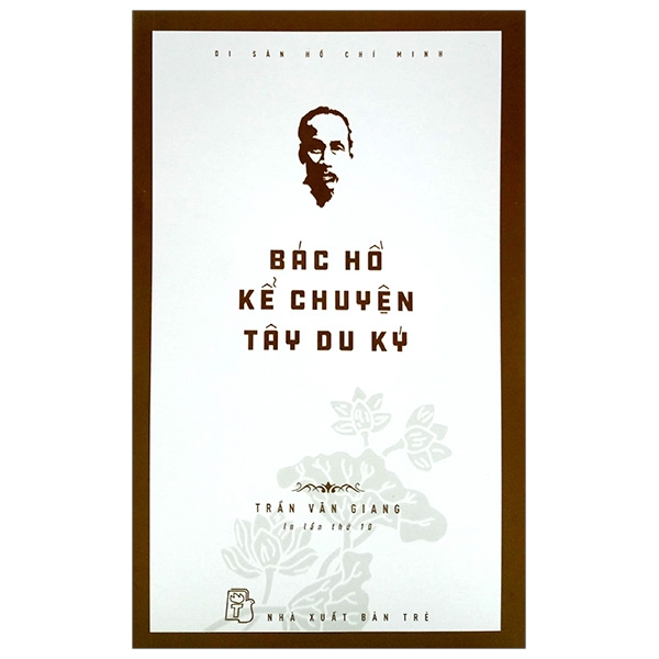 Fahasa - di sản hồ chí minh - bác hồ kể chuyện tây du ký