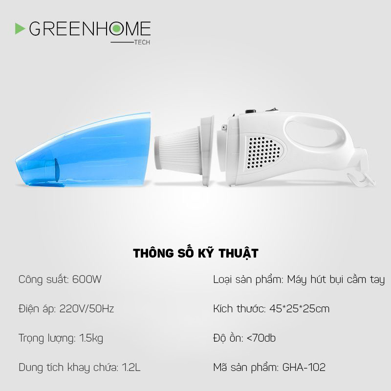 (Bh 1 năm) Máy hút bụi mini cầm tay 600W GreenHome GHA-102 đa chức năng 6 đầu hút màu xanh