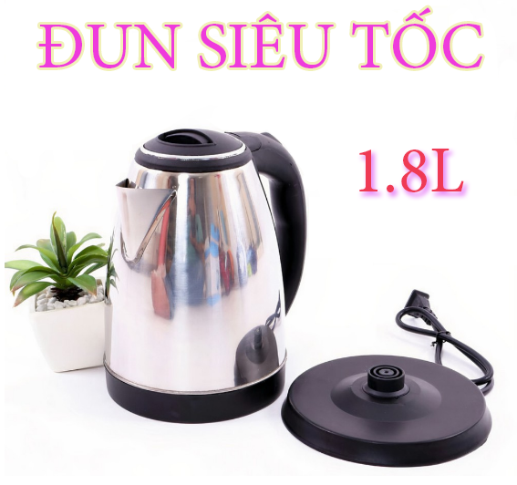 Ấm đun nước sôi siêu tốc bằng inox,dung tích 1,8 lít hàng tốt đun sôi nhanh