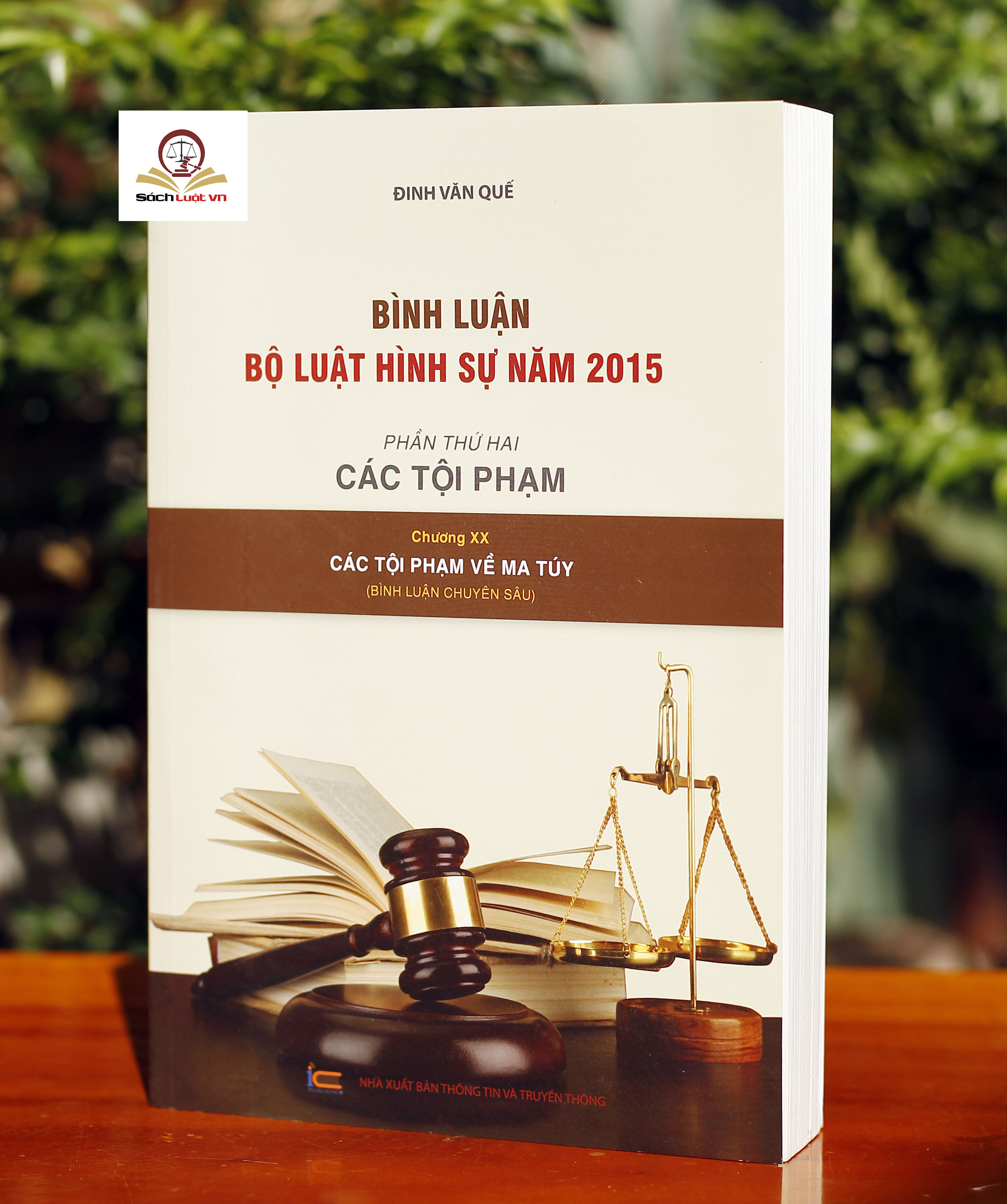 Bình luận Bộ Luật Hình Sự năm 2015 (bộ 7 cuốn của tác giả Đinh Văn Quế)