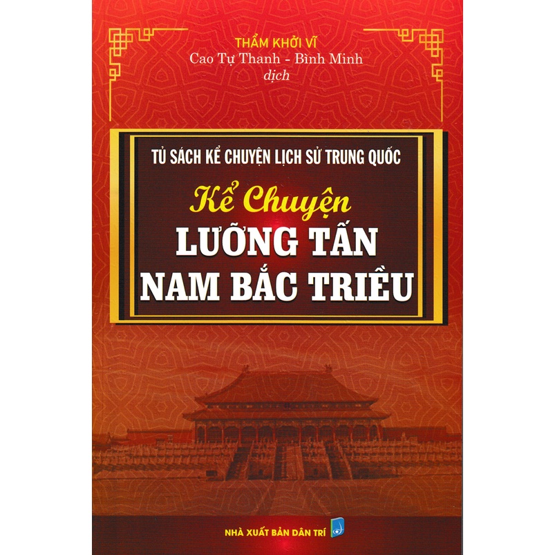 Sách - tủ sách kể chuyện lịch sử trung quốc : kể chuyện lưỡng tấn nam bắc triều